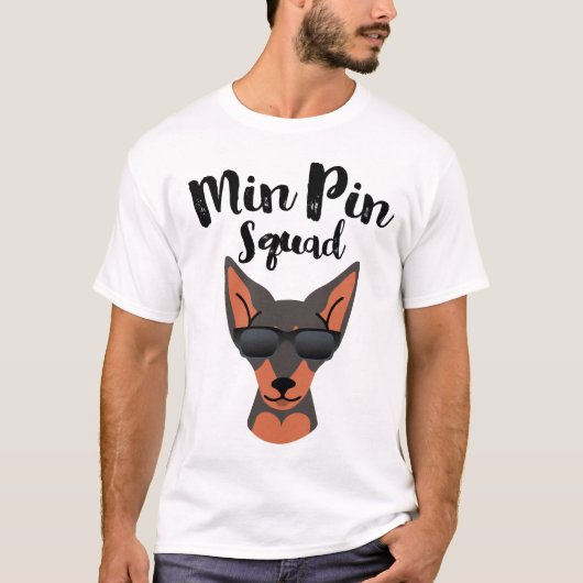 Min Pin Squad Miniature Pinscher T-shirt (Voorkant)
