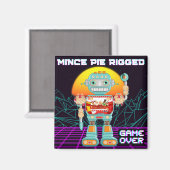 Mince Pie Rigged - Game Over Magneet (Voorkant / Achterkant)