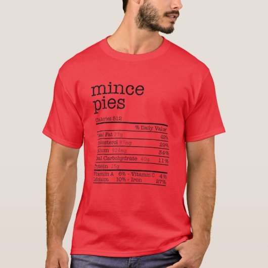 Mince Pies Nutrition Feit Funny Thanksgiving Chri T-shirt (Voorkant)