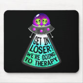 Mind And Body Apparel Get In Loser Were Going To T Muismat (Voorkant)