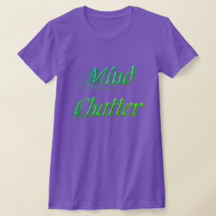 Mind Chatter T-shirt