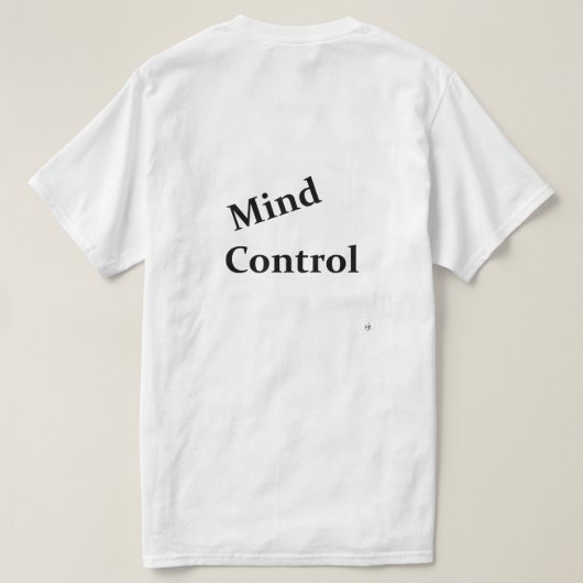 Mind Control 24/7 T-shirt (Design achterkant)