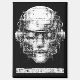 Mind Control Cyberpunk Robot Magneet