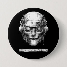 Mind Control Cyberpunk Robot Ronde Button 7,6 Cm