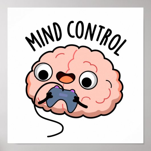 Mind control Funny Brain Pun Poster (Voorkant)