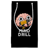 Mind Drill Funny Brain Tool Pun Dark BG Klein Cadeauzakje (Voorkant)