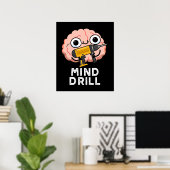 Mind Drill Funny Brain Tool Pun Dark BG Poster (Thuiskantoor)