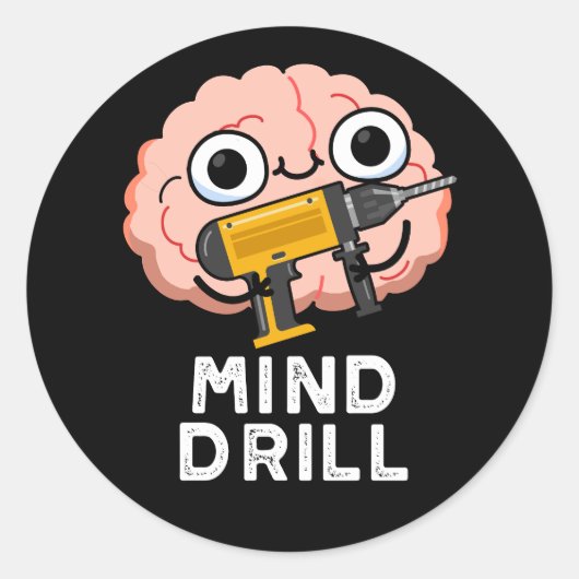 Mind Drill Funny Brain Tool Pun Dark BG Ronde Sticker (Voorkant)