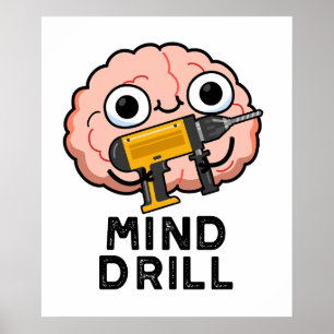 Mind Drill Funny Brain Tool Pun Poster