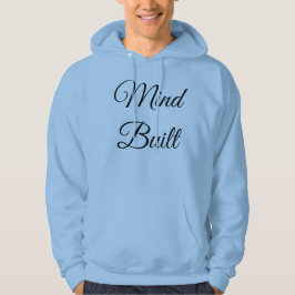 Mind Gebouwde Leven Gevormde Heren Baby Blauwe Hoo Hoodie