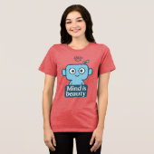 "Mind is Beauty" - Inspirerend Vrouwen T-shirt (Voorkant volledig)