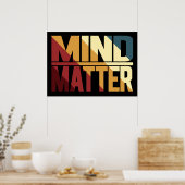 Mind Matter Inspiratie Mindset Geestelijke Gezondh Poster (Keuken)