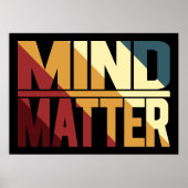 Mind Matter Inspiratie Mindset Geestelijke Gezondh Poster (Voorkant)