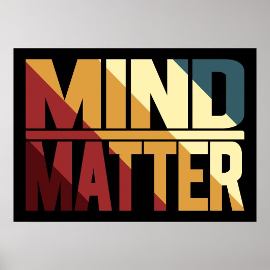 Mind Matter Inspiratie Mindset Geestelijke Gezondh Poster (Voorkant)