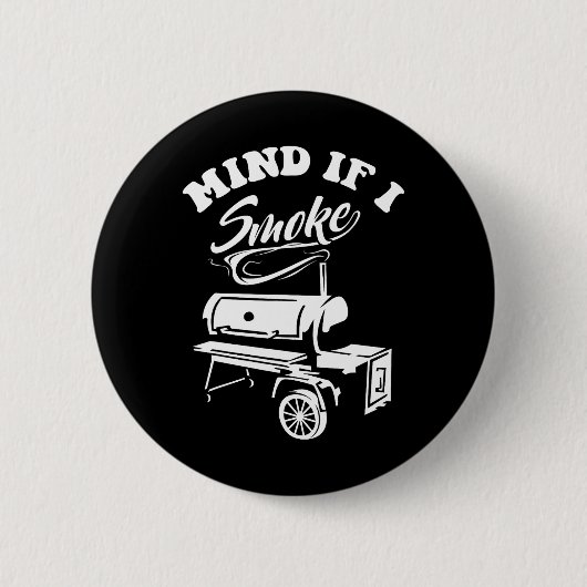 Mind of I Smoke - Grappige BBQ-roker en grillen Ronde Button 5,7 Cm (Voorkant)
