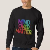 Mind over matter branded T-shirt (Voorkant)