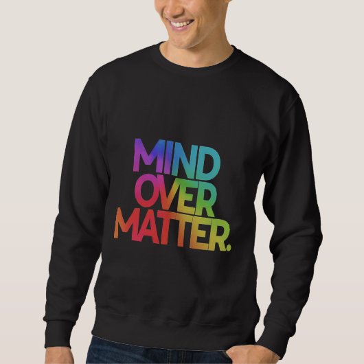 Mind over matter branded T-shirt (Voorkant)