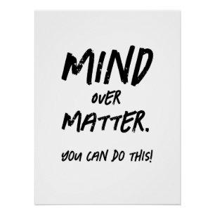 Mind over Matter Motivatie fitness voor workouts Perfect Poster