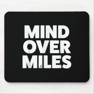 Mind Over Miles - Motivatie, grappig hardlopen Muismat