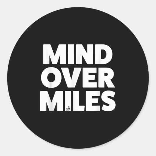Mind Over Miles - Motivatie, grappig hardlopen Ronde Sticker (Voorkant)