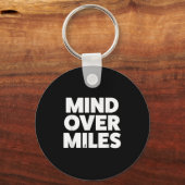 Mind Over Miles - Motivatie, grappig hardlopen Sleutelhanger (Voorkant)