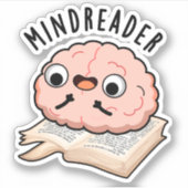 Mind Reader Funny Brain Pun Sticker (Voorkant)