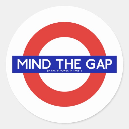 Mind The Gap (In Pay, In Power, In Trust) Stickers (Voorkant)