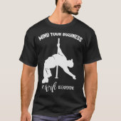 Mind Your Business My Wife Is Expensive  T-shirt (Voorkant)