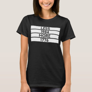 Minder 1984 Meer 1776 (Patriottisch Vrijdenker) T-shirt
