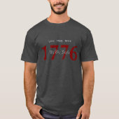 Minder 1984, meer 1776 t-shirt (Voorkant)