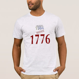 Minder 1984, meer 1776 t-shirt