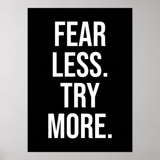 Minder angst, probeer meer - Succes Motivatie Poster (Voorkant)
