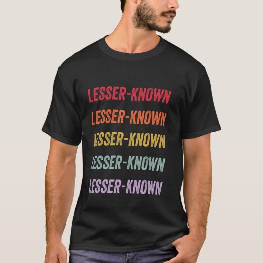 Minder bekend t-shirt (Voorkant)