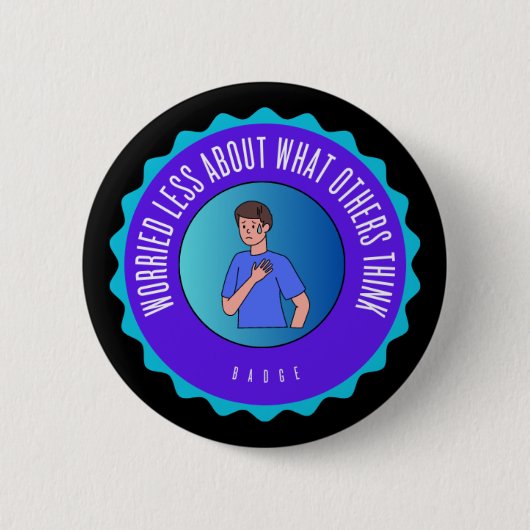 minder bezorgd over wat anderen denken van badge ronde button 5,7 cm (Voorkant)