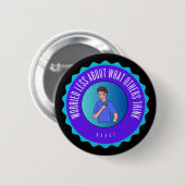 minder bezorgd over wat anderen denken van badge ronde button 5,7 cm (Voorkant /achterkant)