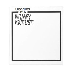 Minder dan $ 10   Doodsen van een Wimpy Artist Notitieblok