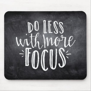 Minder doen met Focus Quote Mousepad Muismat