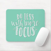 Minder doen met meer focus-mousepad muismat (Met muis)
