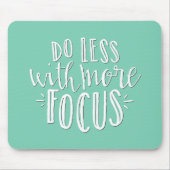Minder doen met meer focus-mousepad muismat (Voorkant)