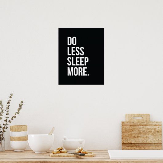 Minder doen - zwart, Inspirerend Poster van het Ci (Keuken)