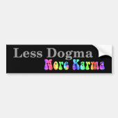 Minder Dogma Meer Karma Bumpersticker (Voorkant)