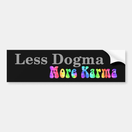 Minder Dogma Meer Karma Bumpersticker (Voorkant)
