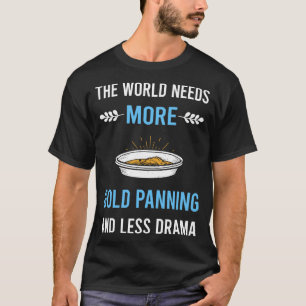Minder drama goud pannen panner t-shirt
