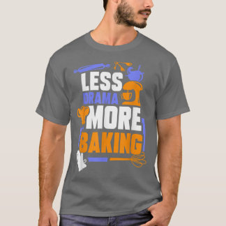 Minder drama meer baken sport Hobby Gezegden Motiv T-shirt