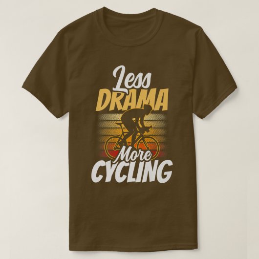 Minder drama meer fietsbeweging Hobby-sport T-shirt (Design voorkant)