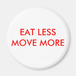 MINDER ETEN MEER BEWEGEN MAGNEET