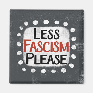 Minder fascisme alsjeblieft koelkastmagneet magneet
