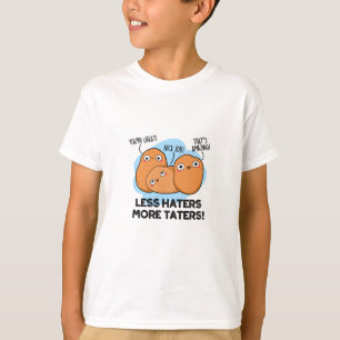 Minder geisers meer toeters brengen aardappelsnoep t-shirt
