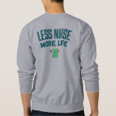 Minder Geluid Meer Leven Sweatshirt (Achterkant)