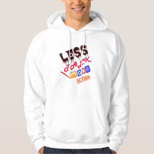 MINDER GEPRAAT, MEER ACTIE HOODIE